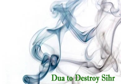 Dua to Destroy Sihr