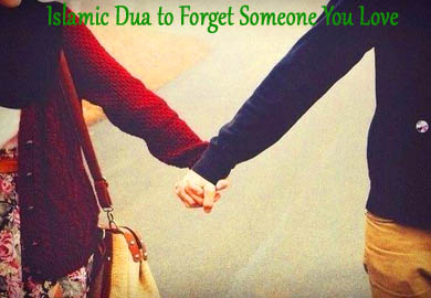 Islamic Dua to Forget Someone You Love