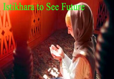 Istikhara to See Future